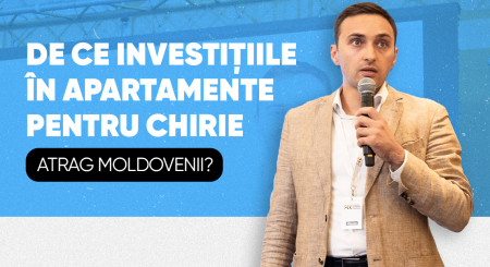 Victor Romanescu: De ce investițiile în apartamente pentru chirie atrag moldovenii?